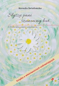 Słyszę pani szanowny but… - Światłowska Kornelia - książka