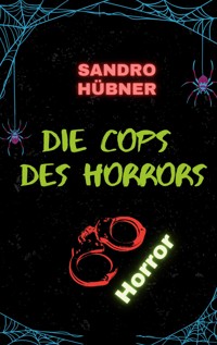 Die Cops des Horrors - Sandro Hübner - ebook