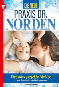 Eine allzu perfekte Mutter - Carmen von Lindenau - ebook