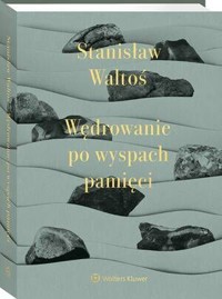 Wędrowanie po wyspach pamięci - Stanisław Waltoś - książka