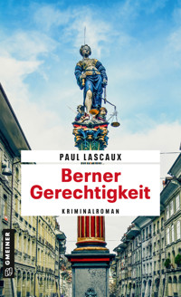 Berner Gerechtigkeit - Paul Lascaux - ebook