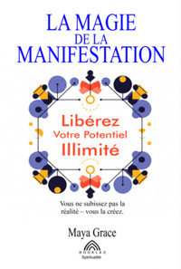 La Magie De La Manifestation - Maya Grace/ Luiz Santos - ebook