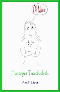 "Oh Mann!" - Ann Ekdote - ebook