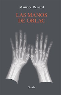 Las manos de Orlac - Maurice Renard - ebook