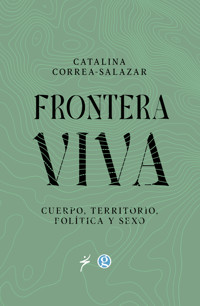 Frontera viva - Catalina Correa Salazar - ebook