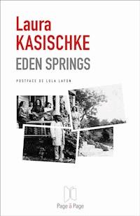 Eden Springs - Laura Kasischke - ebook