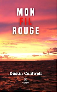Mon fil rouge - Dustin Coldwell - ebook