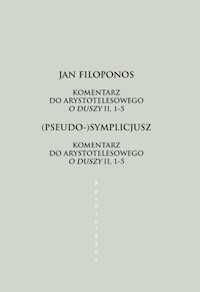Komentarz do arystotelesowego O duszy II, 1-5 - Filoponos Jan, (Pseudo-)Symplicjusz - książka