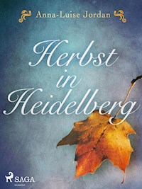Herbst in Heidelberg - Anna-Luise Jordan - ebook