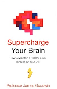 Supercharge Your Brain - Goodwin James - książka