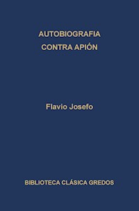 Autobiografía. Contra Apión. - Flavio Josefo - ebook
