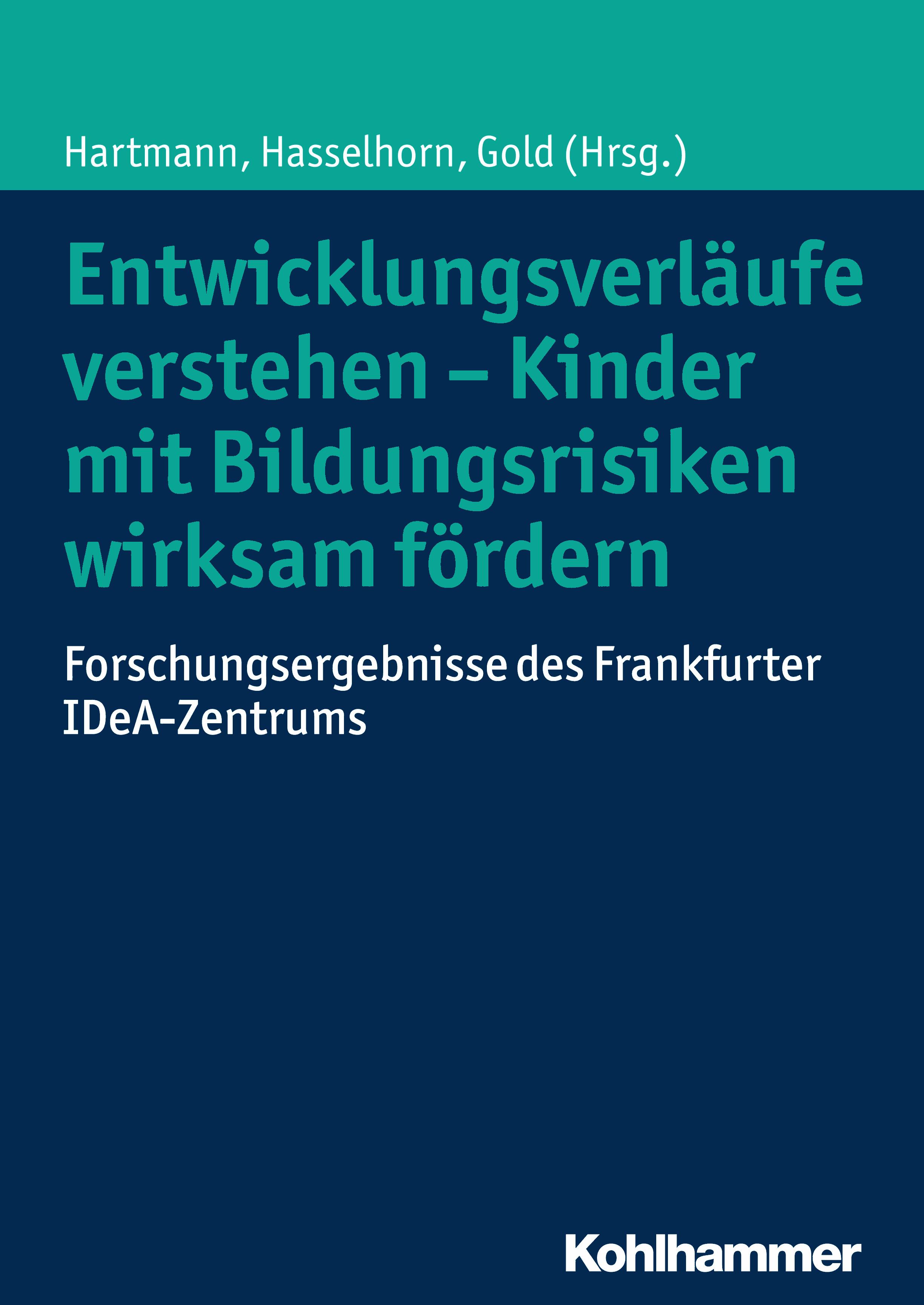 Entwicklungsverläufe verstehen - Kinder mit Bildungsrisiken wirksam fördern