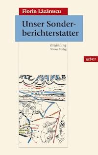 Unser Sonderberichterstatter - Florin Lazarescu - ebook