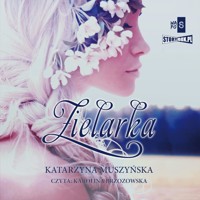 Zielarka - Muszyńska Katarzyna - ebook + audiobook + książka