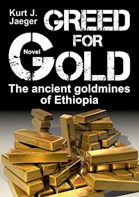 Greed for Gold - Kurt J. Jaeger - ebook