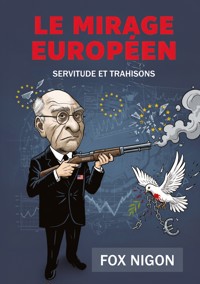 Le Mirage Européen - Fox Nigon - ebook
