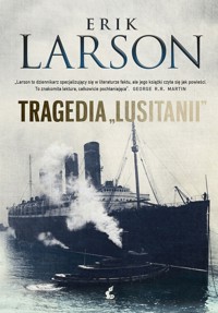 Tragedia Lusitanii - Erik Larson - ebook + książka
