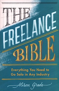 The Freelance Bible - Grade Alison - książka