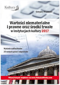 Wartości niematerialne i prawne oraz środki trwałe w instytucjach kultury 2017 - Grzegorz Magdziarz - książka