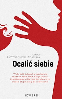 Ocalić siebie - Hanna Goworowska-Adamska - ebook + audiobook + książka