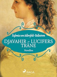 Djavahir - Lucifers Träne - Eufemia von Adlersfeld-Ballestrem - ebook