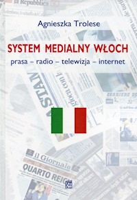 System medialny Włoch - Trolese Agnieszka - książka