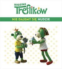 Rodzina Treflików Nie dajemy się nudzie! - Firaza Wioleta - książka