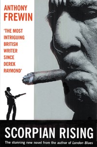 Scorpian Rising - Anthony Frewin - ebook