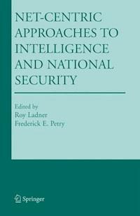 Net-Centric Approaches to Intelligence and National Security - - ebook