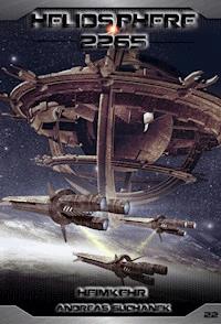 Heliosphere 2265 - Band 22: Heimkehr (Science Fiction) - Suchanek Andreas - ebook
