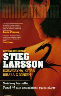 Dziewczyna, która igrała z ogniem - Stieg Larsson - książka