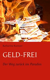 Geld - Frei - Katharina Kuntzer - ebook