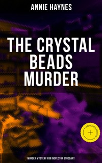 The Crystal Beads Murder (Murder Mystery for Inspector Stoddart) - Annie Haynes - ebook