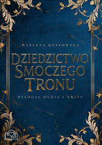 Dziedzictwo Smoczego Tronu - Marlena Kozłowska - ebook