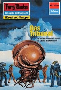 Perry Rhodan 1670: Das Tribunal - H.G. Ewers - ebook