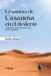 La sombra de Casanova en el desierto - Baida Rahal - ebook