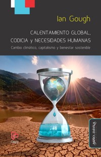 Calentamiento global, codicia y necesidades humanas - Ian Gough - ebook