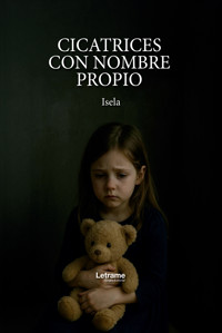 Cicatrices con nombre propio - Isela - ebook