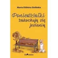 Poniedziałki zakochują się jesienią - Marta Zielińska - ebook + książka