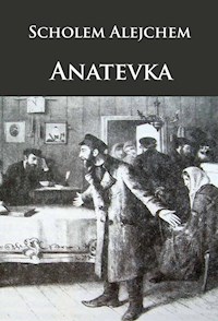 Anatevka - Scholem Alejchem - ebook