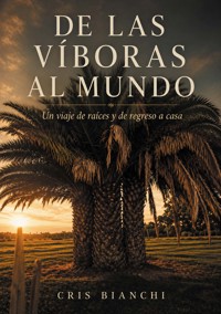 De Las Víboras al mundo - Cris Bianchi - ebook