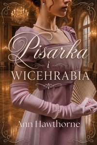 Pisarka i wicehrabia - Ann Hawthorne - ebook + audiobook