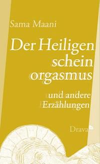 Der Heiligenscheinorgasmus - Sama Maani - ebook