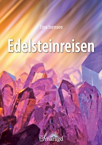 Edelsteinreisen - Tina Isensee - ebook