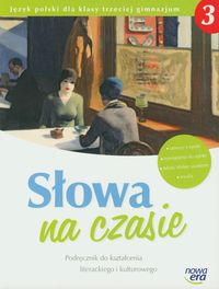 Słowa na czasie 3 Podręcznik do kształcenia literackiego i kulturowego - Chmiel Małgorzata, Herman Wilga, Pomirska Zofia, Doroszewski Piotr - książka