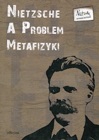 Nietzsche a problem metafizyki Tom 6 -  - książka