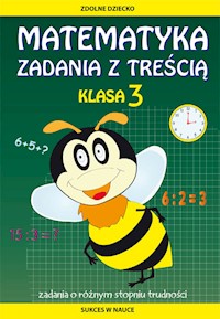Matematyka. Zadania z treścią. Klasa 3 - Buczkowska Ewa - książka