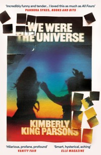 We Were the Universe - Kimberly King Parsons - ebook