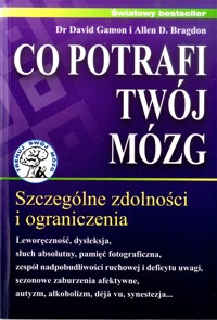 Co potrafi twój mózg - David Gamon; Allen D. Bragdon - ebook