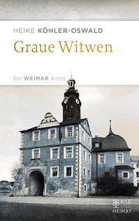 Graue Witwen - Heike Köhler-Oswald - ebook